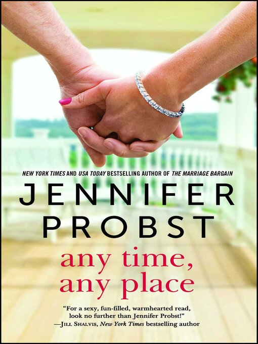 Title details for Any Time, Any Place by Jennifer Probst - Wait list